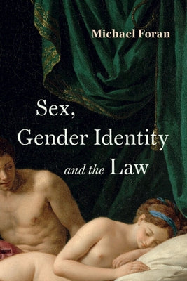 Sex, Gender Identity and the Law by Foran, Michael