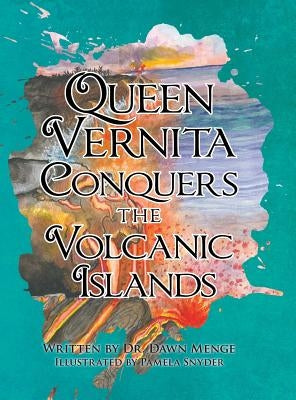Queen Vernita Conquers the Volcanic Islands by Menge, Dawn