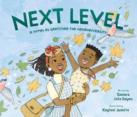 Next Level: A Hymn in Gratitude for Our Differences by Doyon, Samara Cole