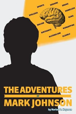 The Adventures of Mark Johnson by D. Hayman, Harlan