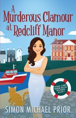 A Murderous Clamour at Redcliff Manor by Prior, Simon Michael
