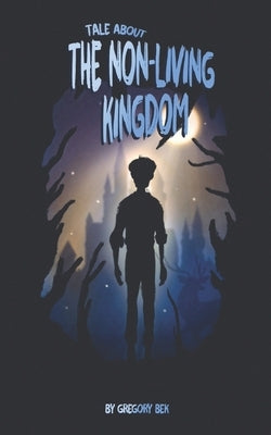 Tale about the Non-Living Kingdom by Z, Y.