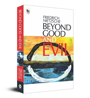 Beyond Good and Evil by Nietzche, Friedrick