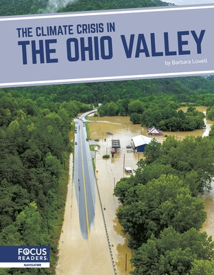 The Climate Crisis in the Ohio Valley by Lowell, Barbara
