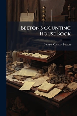 Beeton's Counting House Book by Beeton, Samuel Orchart