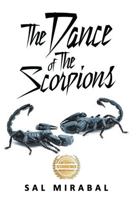 The Dance of The Scorpions by Mirabal, Sal