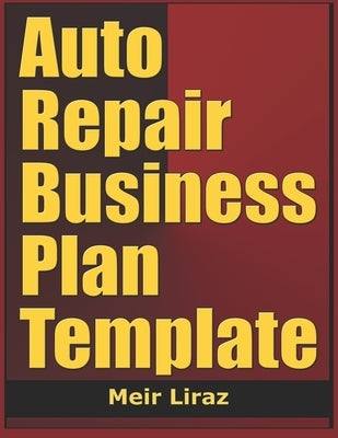 Auto Repair Business Plan Template by Liraz, Meir