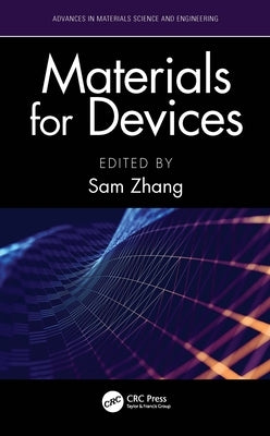 Materials for Devices by Zhang, Sam