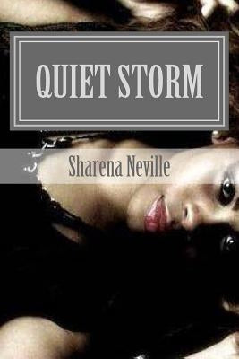 Quiet Storm by Neville, Sharena