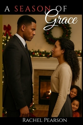 A Season for Grace by Pearson, Rachel R.