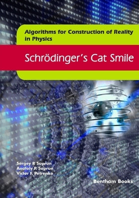 Schrödinger's Cat Smile by Suprun, Anatoly P.