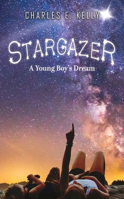 Stargazer by Kelly, Charles E.