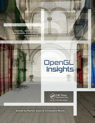 OpenGL Insights by Cozzi, Patrick