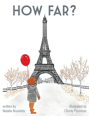 How Far? by Broulette, Natalie