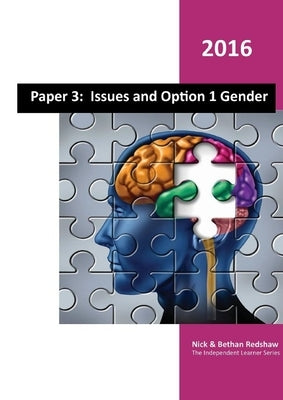 Paper 3 - Issues and Option 1 Gender. by Redshaw, Nick And Bethan