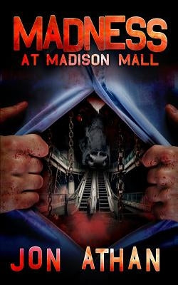 Madness at Madison Mall by Athan, Jon