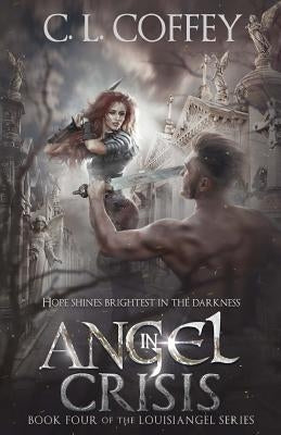 Angel in Crisis by Coffey, C. L.