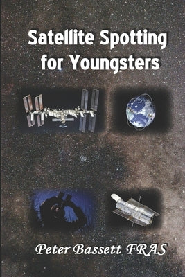 Satellite Spotting for Youngsters by Bassett Fras, Peter