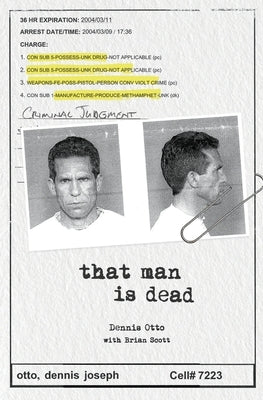 That Man Is Dead by Scott, Brian