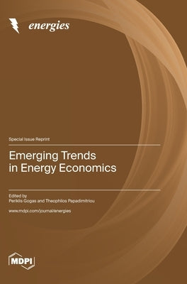 Emerging Trends in Energy Economics by Gogas, Periklis
