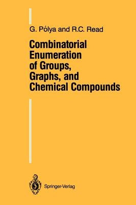 Combinatorial Enumeration of Groups, Graphs, and Chemical Compounds by Polya, Georg