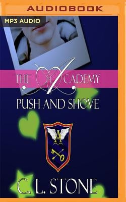 Push and Shove by Stone, C. L.