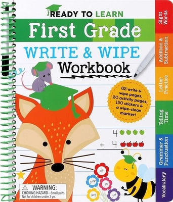 Ready to Learn: First Grade Write and Wipe Workbook: Fractions, Measurement, Telling Time, Descriptive Writing, Sight Words, and More! by Editors of Silver Dolphin Books