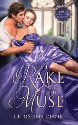 The Rake and the Muse by Diane, Christina
