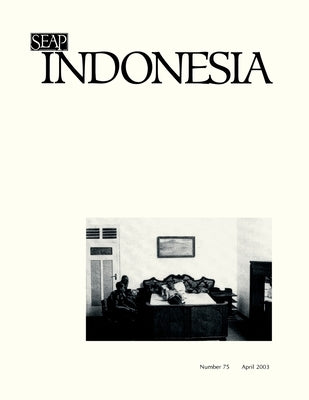 Indonesia Journal: April 2003 by Anderson, Benedict R. O'g