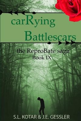 Carrying Battlescars by Gessler, J. E.