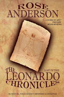 LGBT Fiction The Leonardo Chronicles Erotic Historical Romance by Anderson, Rose