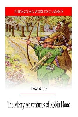 The Merry Adventures of Robin hood by Pyle, Howard