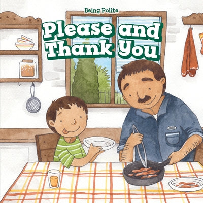 Please and Thank You by Adams, Kenneth