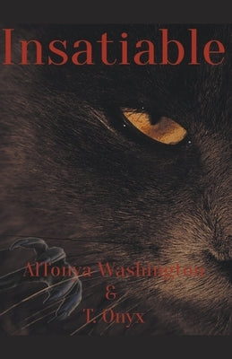 Insatiable by Washington, Altonya