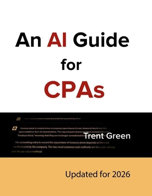 An AI Guide for CPAs: Updated for 2026 by Green, Trent