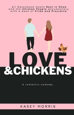 Love & Chickens by Morris, Kasey