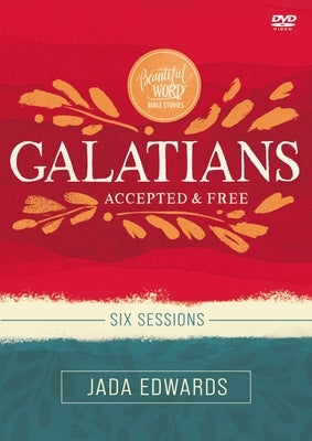 Galatians Video Study: Accepted and Free by Edwards, Jada
