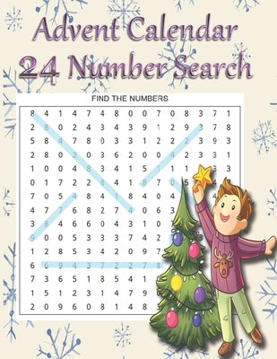 Advent Calendar 24 Number Search: 24 Puzzles To Clean Out The Cobwebs On The Run Up To Christmas by Bacon, Chris