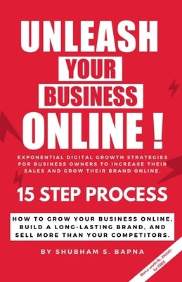 Unleash Your Business Online! by S, Shubham