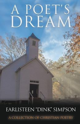 A Poet's Dream by Simpson, Earlisteen Dink