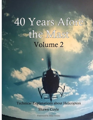 40 years Afore the Mast Volume 2 by Coyle, Shawn