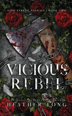 Vicious Rebel by Long, Heather
