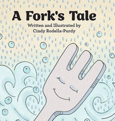 A Fork's Tale by Rodella Purdy