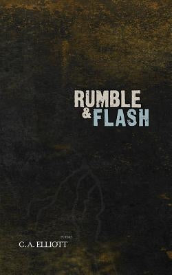 Rumble and Flash by Elliott, Chad Allen