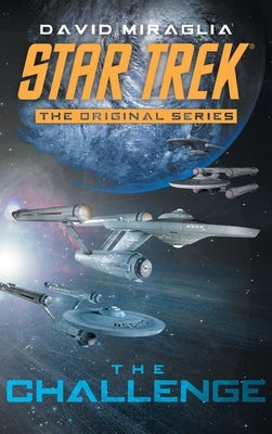 The Challenge: Star Trek the Original Series by David Miraglia
