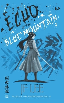 Echo of the Blue Mountain by Lee, Jf