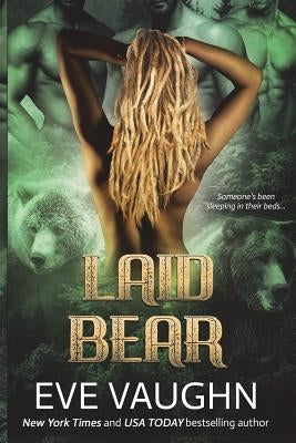 Laid Bear by Vaughn, Eve