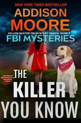 The Killer You Know by Moore, Addison