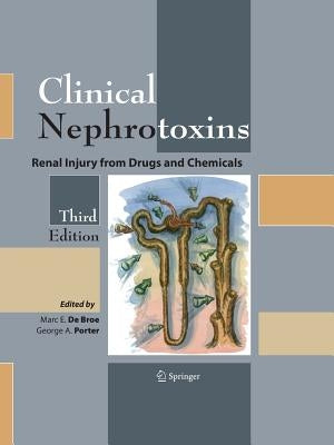 Clinical Nephrotoxins: Renal Injury from Drugs and Chemicals by Bennett, William M.