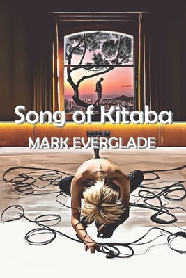 Song of Kitaba by Everglade, Mark